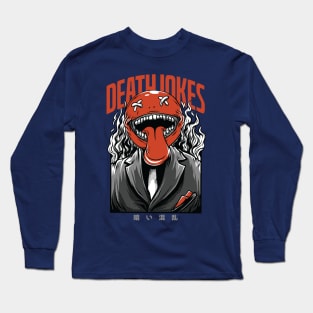 DEATH JOKES Long Sleeve T-Shirt